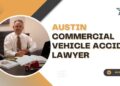 Austin Commercial Vehicle Accident Lawyer - Free Consultation